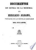Documentos en honra de la memoria del Hermano Albano, Visitador de las Escuelas Cristianas del Ecuador