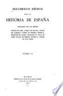 Documentos inéditos para la historia de España