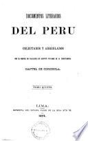 Documentos literarios del Perú colectados y arreglados por M. de Odriozola