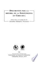 Documentos para la historia de la independencia en Chihuahua