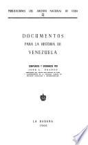 Documentos para la historia de Venezuela