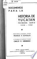 Documentos para la historia de Yucatán