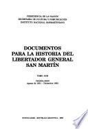 Documentos para la historia del Libertador general San Martín