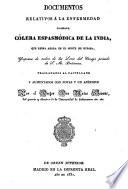 Documentos relativos á la enfermedad llamada cólera espasmódica de la India, que reina ahora en el norte de Europa