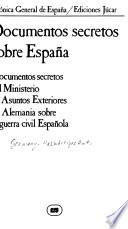 Documentos secretos sobre España