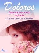 Dolores. Página de una crónica de familia