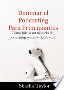 Dominar el podcasting para principiantes