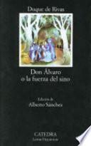 Don Álvaro o la fuerza del sino