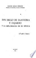 Don Diego de Saavedra y Fajardo y la diplomacia de su época