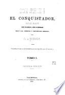 Don Jaime I, el conquistador, rey de Aragon, conde de Barcelona, señor de Montpeller, segun las crónicas y documentos inéditos