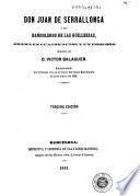 Don Juan de Serrallonga o los Bandoleros de las Guillerias. Drama en cuatro actos y un prologo