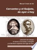 Don Quijote y Cervantes, de ayer a hoy