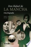 Don Rafael de la Mancha