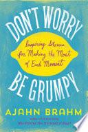 Don't Worry, Be Grumpy