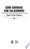 Doña Bárbara con Kalashnikov