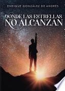 Donde las estrellas no alcanzan