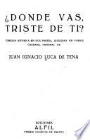 Dónde vas, triste de ti?
