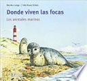 Donde viven las focas / Where the Seals Live