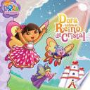 Dora salva el Reino de Cristal (Dora Saves Crystal Kingdom)