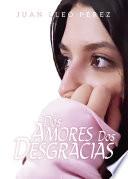 Dos amores dos desgracias