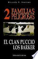 DOS Familias Peligrosas : El Clan Puccio, Los Barker