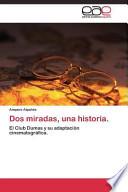 Dos miradas, una historia.
