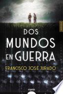 Dos mundos en guerra