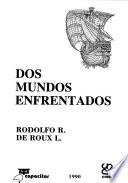 Dos mundos enfrentados