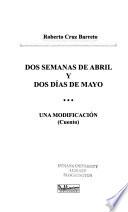Dos semanas de abril y dos días de mayo