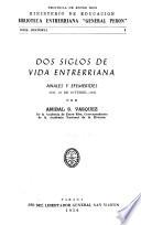 Dos siglos de vida entrerriana