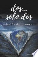 Dos... Solo dos
