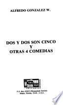 Dos y dos son cinco y otras 4 comedias