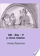DR-82s~P y otros relatos