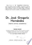 Dr. José Gregorio Hernández; ensayo crítico, biográfico
