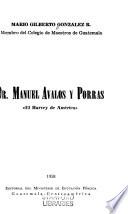 Dr. Manuel Avolos y Porras, el Harvey de America