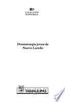Dramaturgia joven de Nuevo Laredo