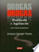Drogas: Prohibición o legalización