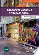 Drogodependencias y Trabajo Social