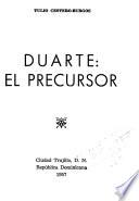 Duarte: el precursor