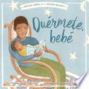 Duérmete, bebé (Hush a Bye, Baby)