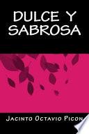 Dulce y Sabrosa/ Sweet and Savory