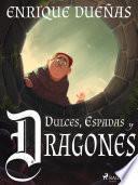 Dulces, espadas y dragones