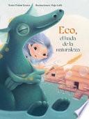 Eco, el hada de la naturaleza = Echo, the Fairy of Nature