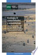 ECOLOGÍA II: COMUNIDADES Y ECOSISTEMAS