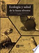 Ecología y salud de la fauna silvestre