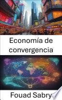 Economía de convergencia