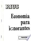 Economía para ignorantes (en economía)
