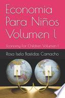 Economia Para Niños Volumen l