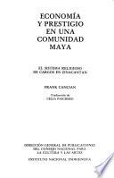 Economía y prestigio en una comunidad maya