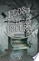 Ecos de una melodía oscura